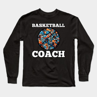 Basketball Coach Long Sleeve T-Shirt